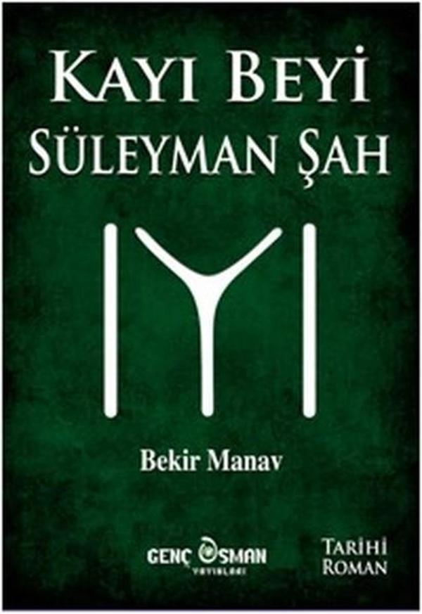 Kayı Beyi Süleyman Şah - Genç Osman Yayınları - Image 1