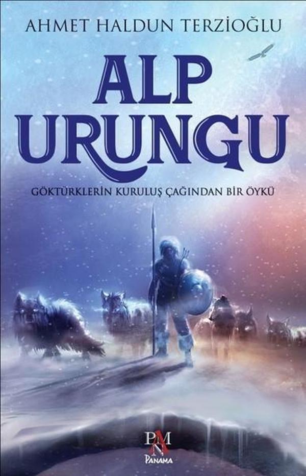 Alp Urungu-Göktürklerin Kuruluş Çağından Bir Öykü - Panama Yayıncılık - Image 1