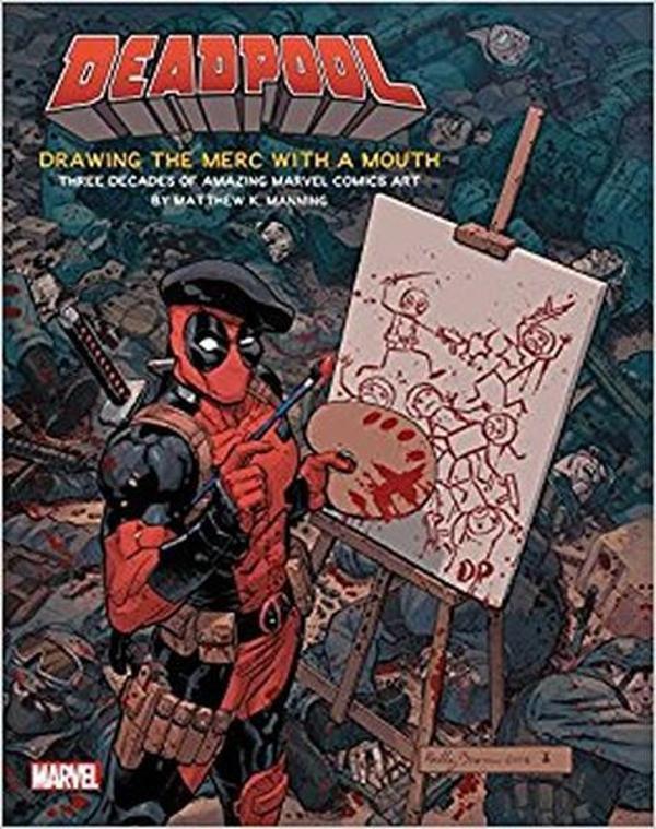 Deadpool: Drawing the Merc with a Mouth: Three Decades of Amazing Marvel Comics Art  - Insight Editions - Image 1