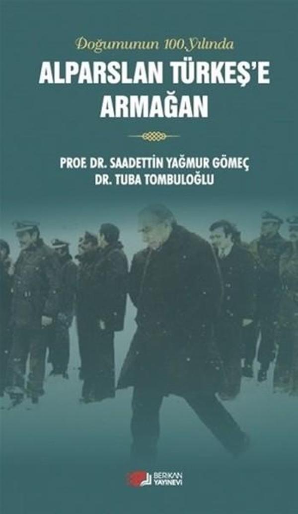Alparslan Türkeşe Armağan - Berikan Yayınevi - Image 1