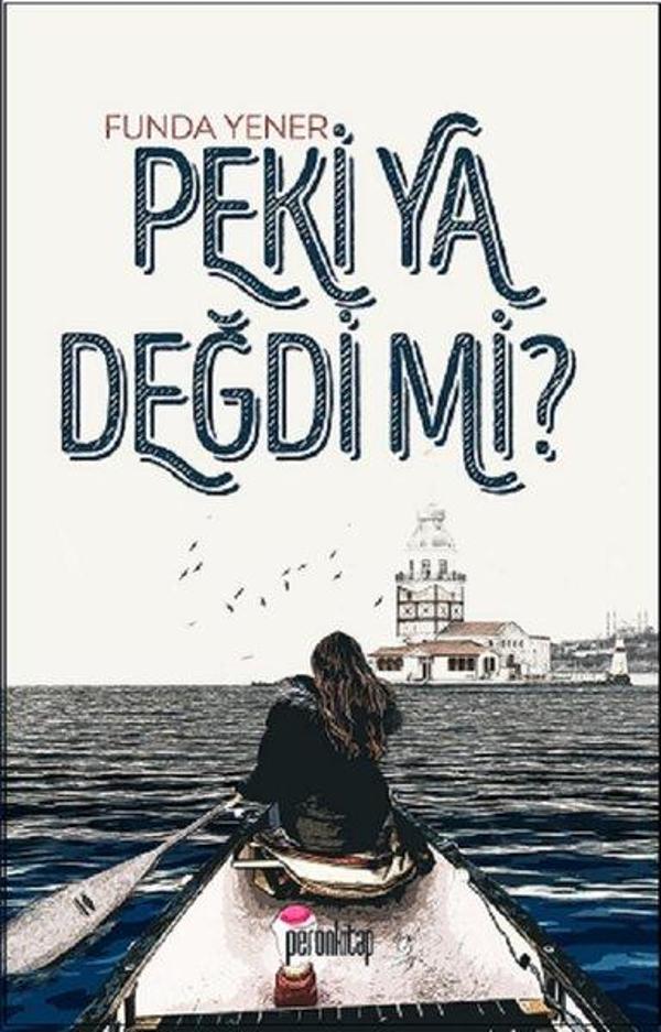 Peki Ya Değdi mi? - Peron Kitap - Image 1