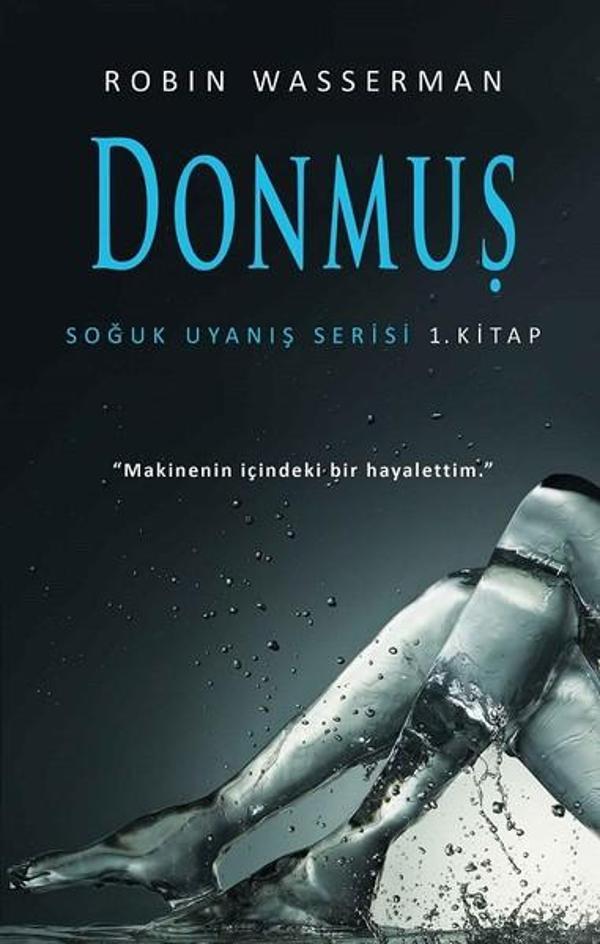 Donmuş-Soğuk Uyanış Serisi 1.Kitap - Martı Yayınları Yayınevi - Image 1