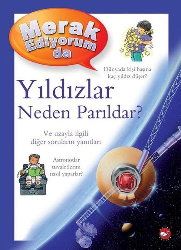 Merak Ediyorum da Yıldızlar Neden Parıldar? - Beyaz Balina Yayınları - Image 1