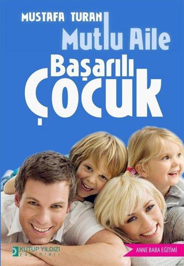 Mutlu Aile Başarılı Çocuk - Kutup Yıldızı Yayınları - Image 1