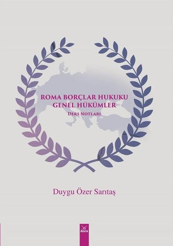 Roma Borçlar Hukuku Genel Hükümler Ders Notları - Dora Yayıncılık - Image 1