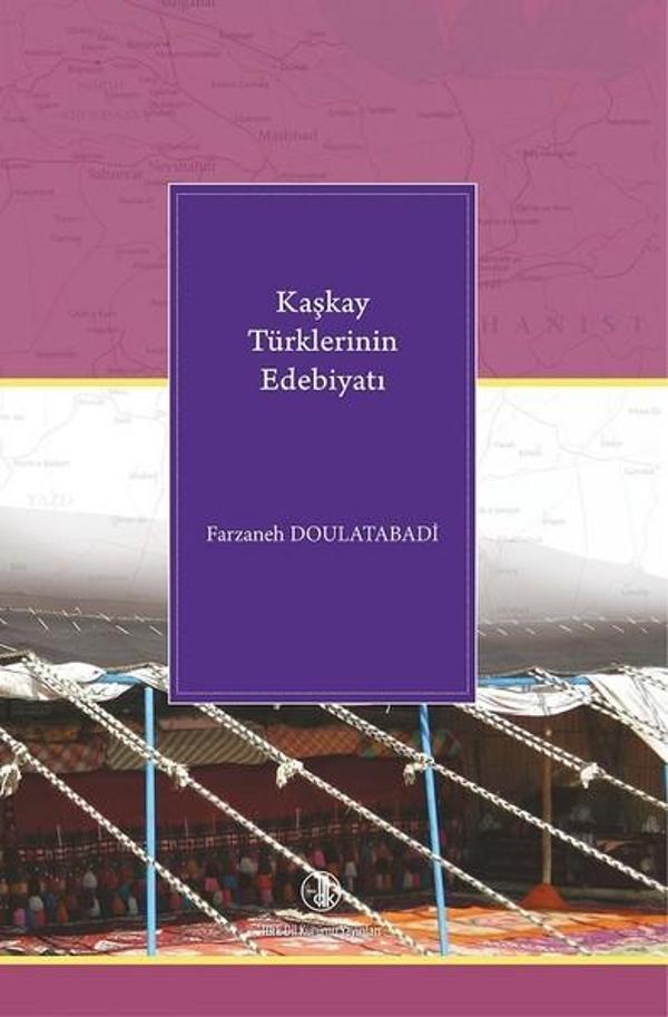 Kaşkay Türklerinin Edebiyatı - Türk Dil Kurumu Yayınları - Image 1
