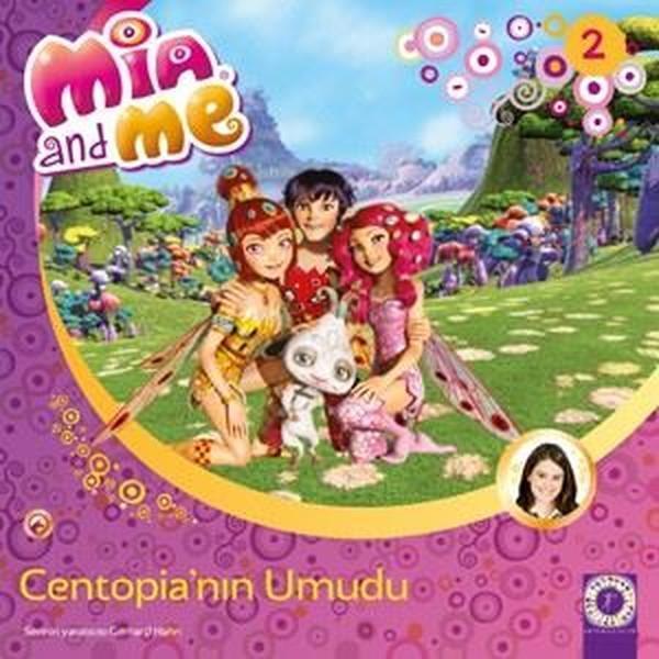 Centopia'nın Umudu Mia and Me - Artemis Çocuk - Image 1
