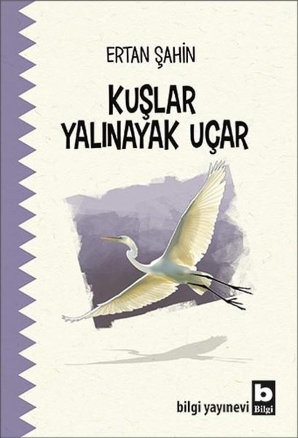 Kuşlar Yalınayak Uçar - Bilgi Yayınevi - Image 1