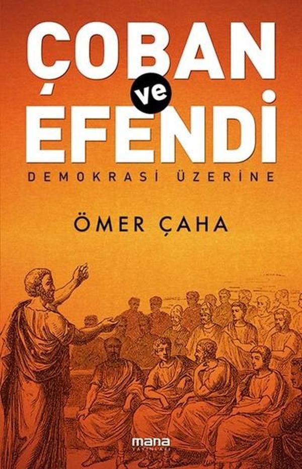 Çoban ve Efendi-Demokrasi Üzerine - Mana Yayınları - Image 1