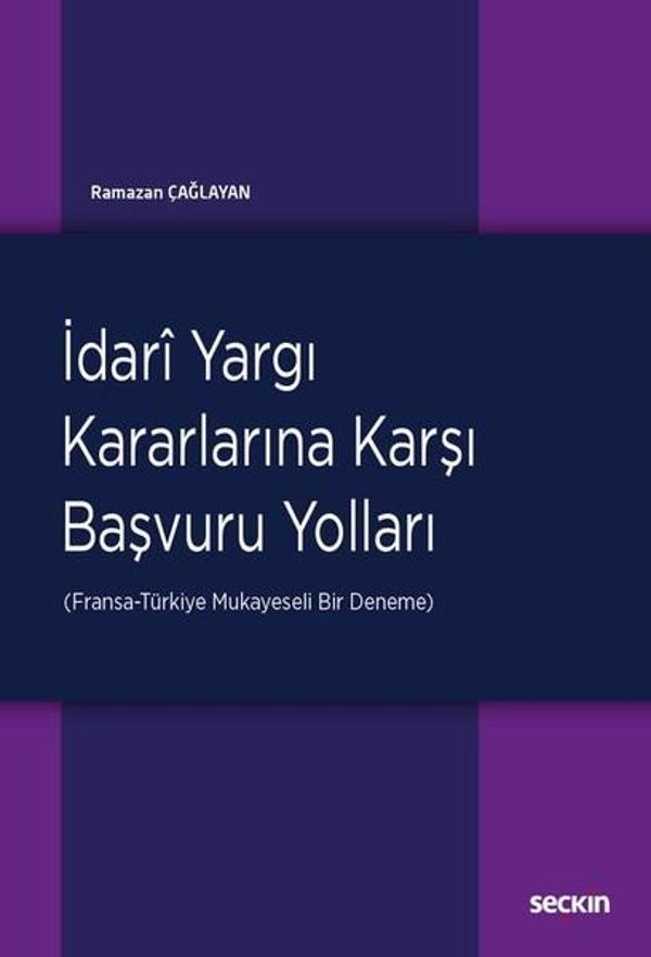 İdari Yargı Kararlarına Karşı Başvuru Yolları - Seçkin Yayıncılık - Image 1