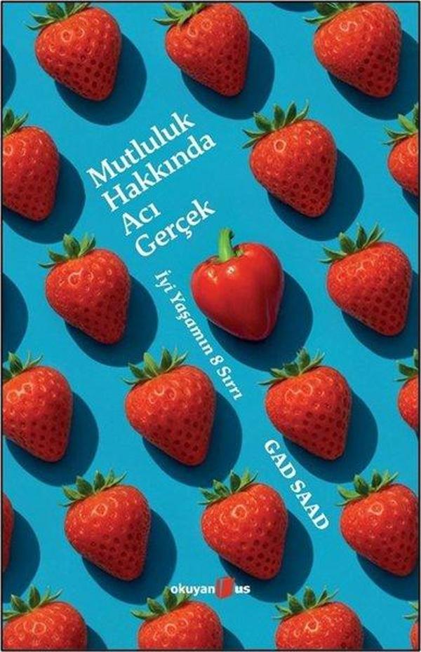 Mutluluk Hakkında Acı Gerçek - İyi Yaşamın 8 Sırrı - Okuyan Us Yayınları - Image 1