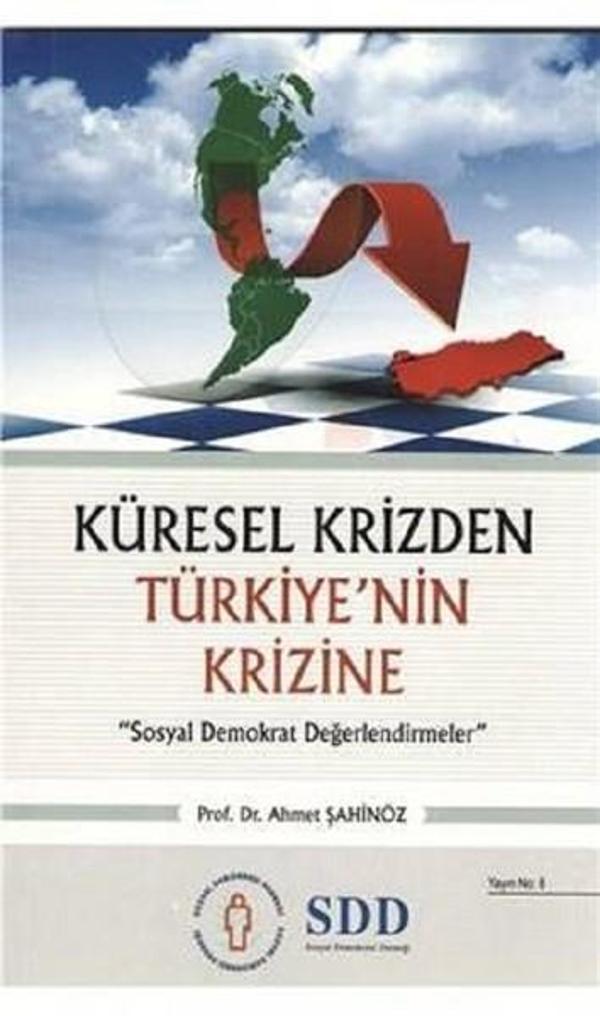 Küresel Krizden Türkiye'nin Krizine - SDD-Sosyal Demokrasi Derneği - Image 1