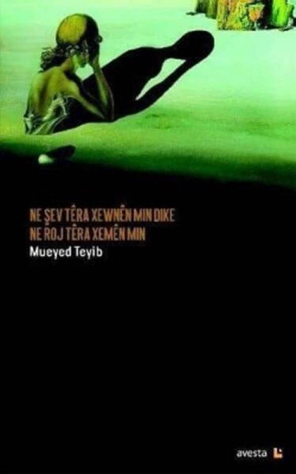 Ne Şev Tera Xewnen Min Dike-Ne Roj Tera Xemen Min - Avesta Yayınları - Image 1