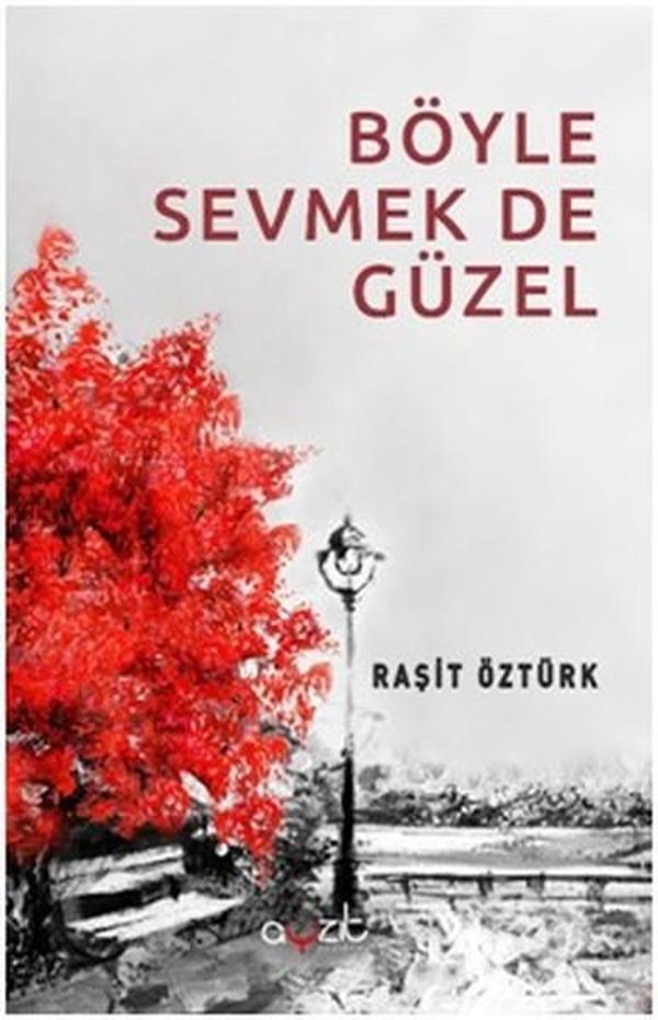Böyle Sevmek De Güzel - Ayzıt Yayınları - Image 1