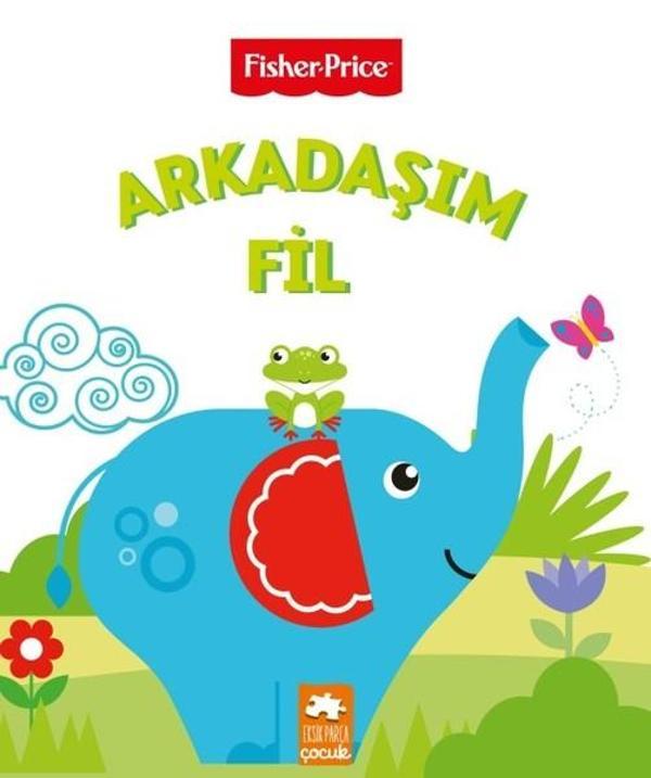 Fisher Price-Arkadaşım Fil - Eksik Parça Yayınları - Image 1