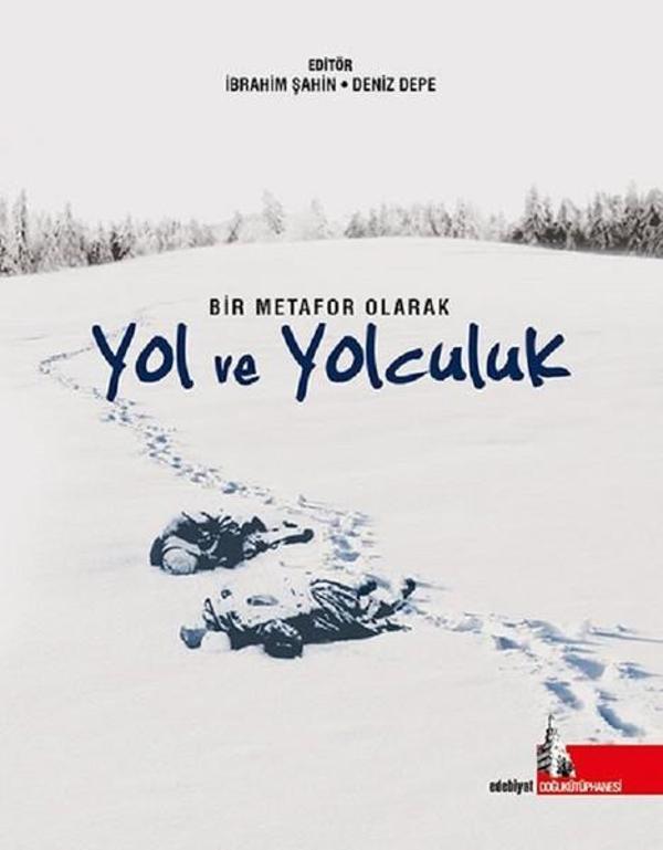Bir Metafor Olarak Yol ve Yolculuk - Doğu Kütüphanesi - Image 1