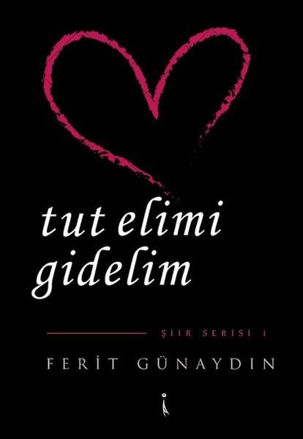 Tut Elimi Gidelim-Şiir Serisi 1 - İkinci Adam Yayınları - Image 1