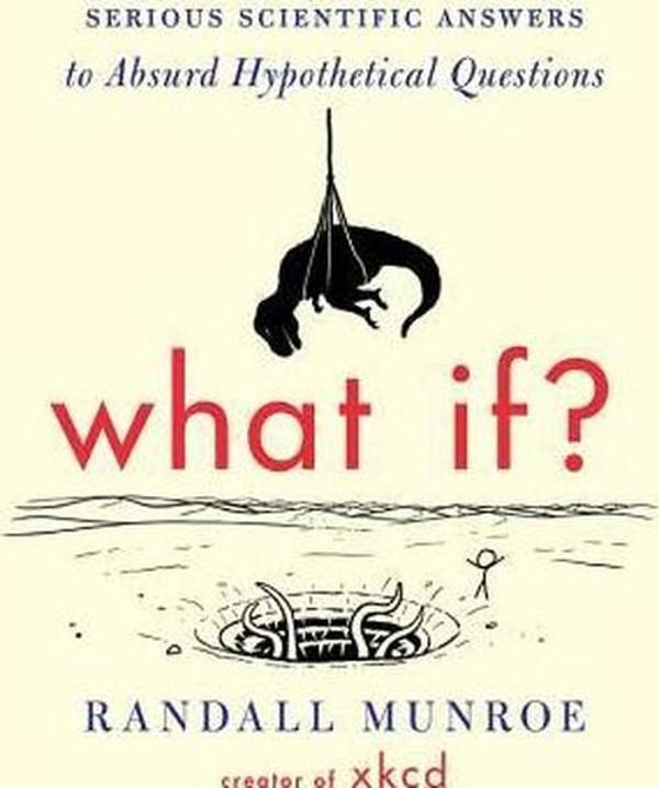 What If?: Serious Scientific Answer - Houghton Mifflin Harcourt - Image 1
