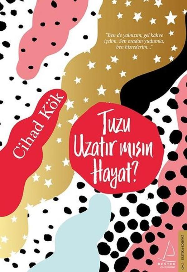 Tuzu Uzatır Mısın Hayat? - Destek Yayınları - Image 1