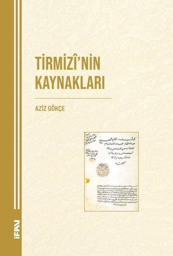 Tirmizi'nin Kaynakları - M. Ü. İlahiyat Fakültesi Vakfı Yayı - Image 1