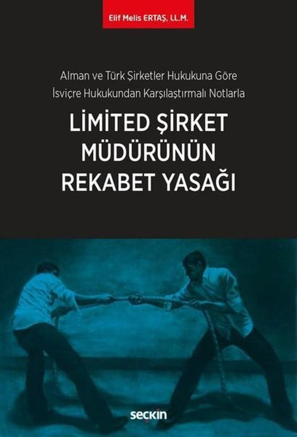 Limited Şirket Müdürünün Rekabet Yasağı - Seçkin Yayıncılık - Image 1