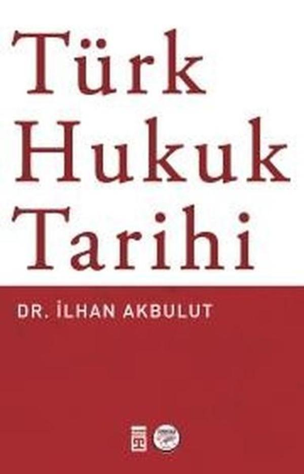 Türk Hukuk Tarihi - Timaş Yayınları - Image 1