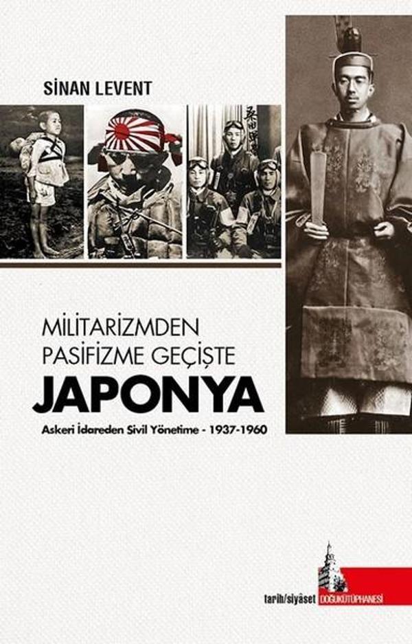 Militarizmden Pasifizme Geçişte Japonya - Doğu Kütüphanesi - Image 1
