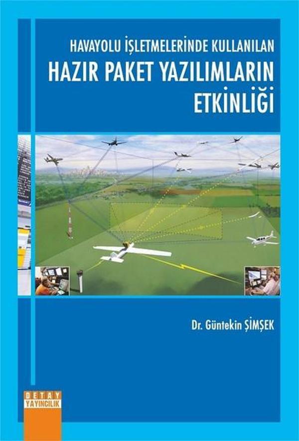 Havayolu İşletmelerinde Kullanılan Hazır Paket Yazılımların Etkinliği - Detay Yayıncılık - Image 1