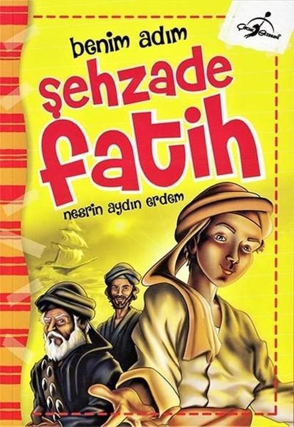 Benim Adım-Şehzade Fatih - Çocuk Gezegeni - Image 1