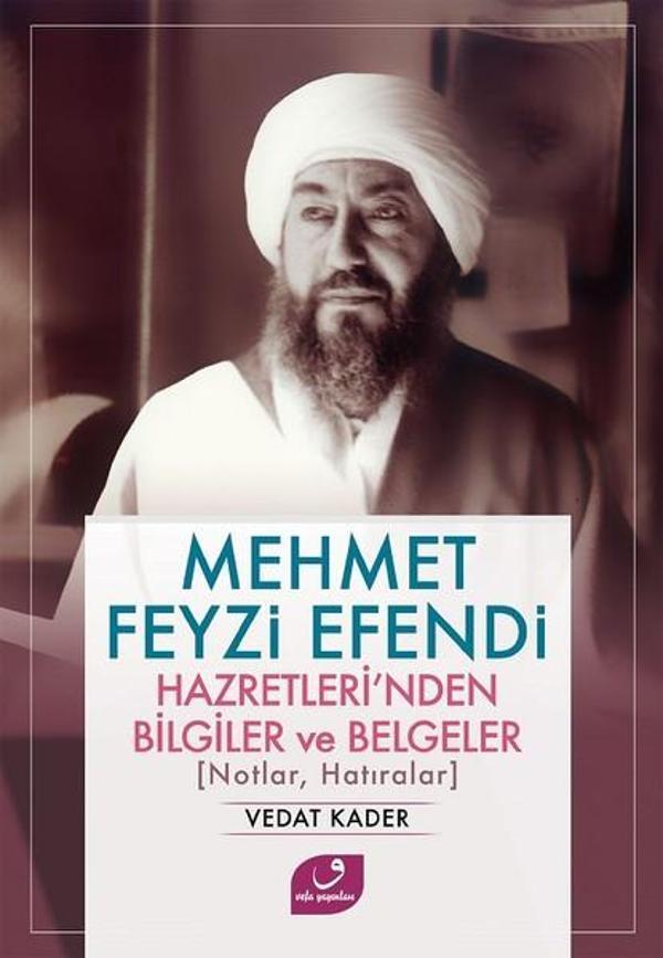Mehmet Feyzi Efendi Hazretleri'nden Bilgiler ve Belgeler - Vefa Yayınları - Image 1