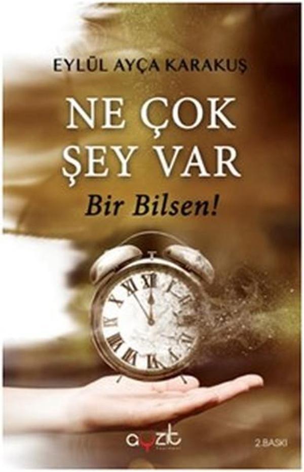 Ne Çok Şey Var Bir Bilsen! - Ayzıt Yayınları - Image 1