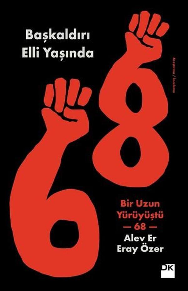 Başkaldırı Elli Yaşında-Bir Uzun Yürüyüştü 68 - Doğan Kitap - Image 1