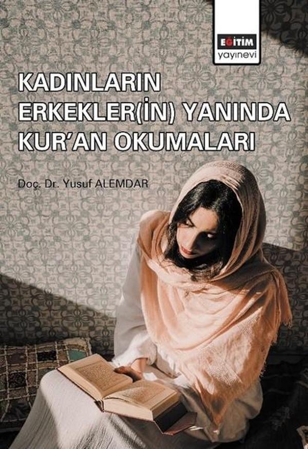 Kadınların Erkeklerin Yanında Kur'an Okumaları - Eğitim Yayınevi - Image 1
