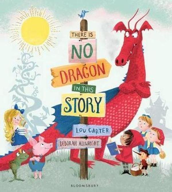 There Is No Dragon In This Story - Bloomsbury - Image 1