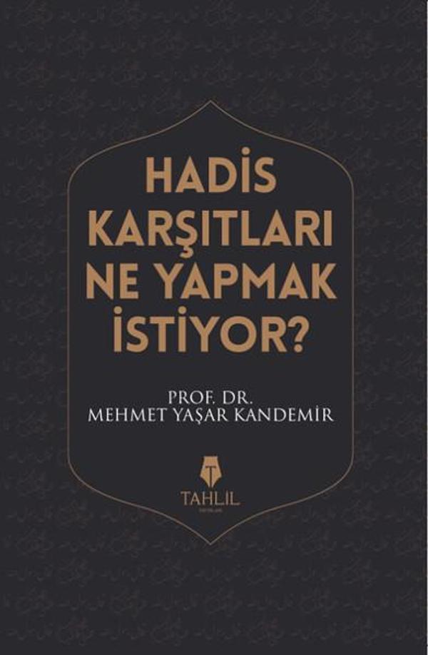 Hadis Karşıtları Ne Yapmak İstiyor? - Tahlil Yayınları - Image 1