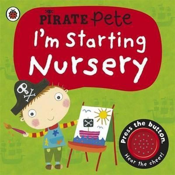I'm Starting Nursery: A Pirate Pete Book (Pirate Pete and Princess Polly) - Ladybird Books - Image 1