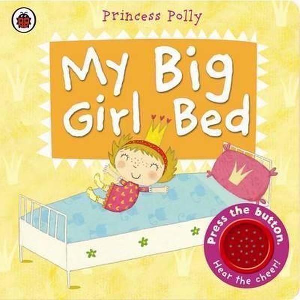 My Big Girl Bed: A Princess Polly book - Ladybird Books - Image 1