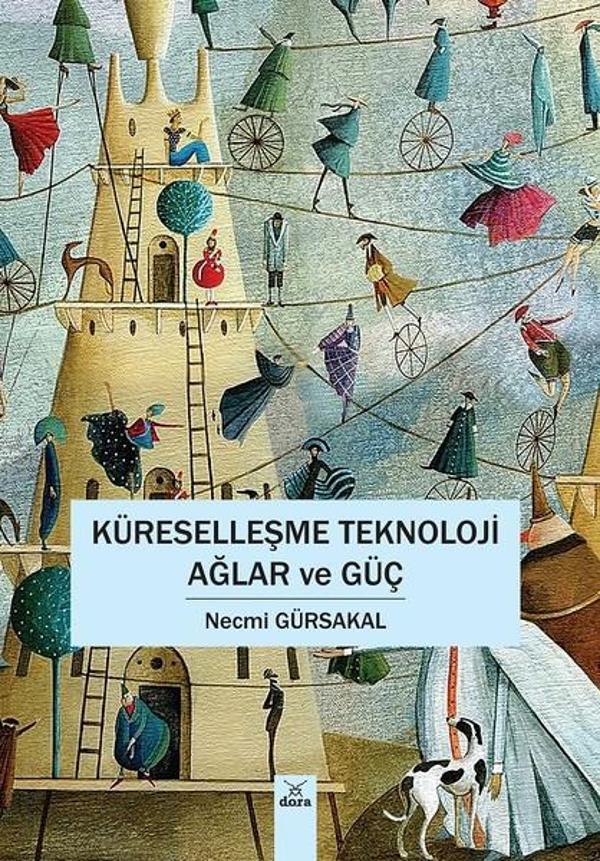 Küreselleşme Teknoloji Ağlar ve Güç - Dora Yayıncılık - Image 1