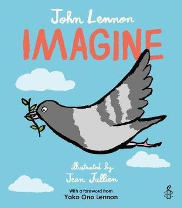 Imagine - John Lennon Yoko Ono Lennon Amnesty International illustrated by Jean Jullien - Frances Lincoln Publishers - Image 1