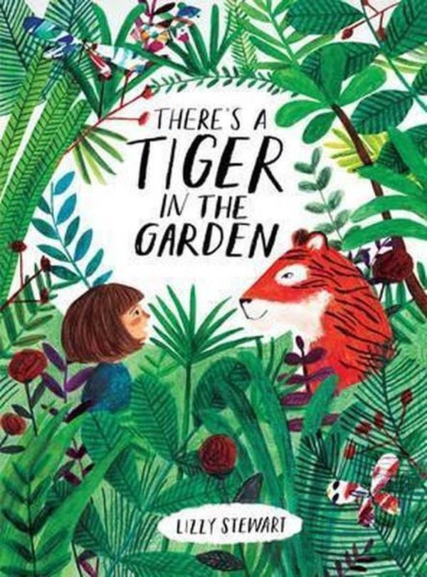 There's a Tiger in the Garden - Frances Lincoln Publishers - Image 1