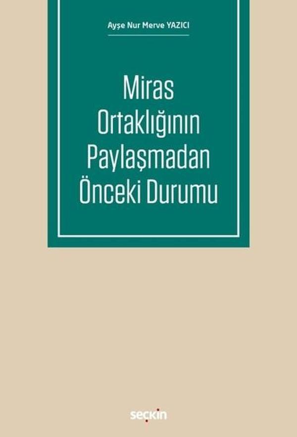 Miras Ortaklığının Paylaşmadan Önceki Durumu - Seçkin Yayıncılık - Image 1