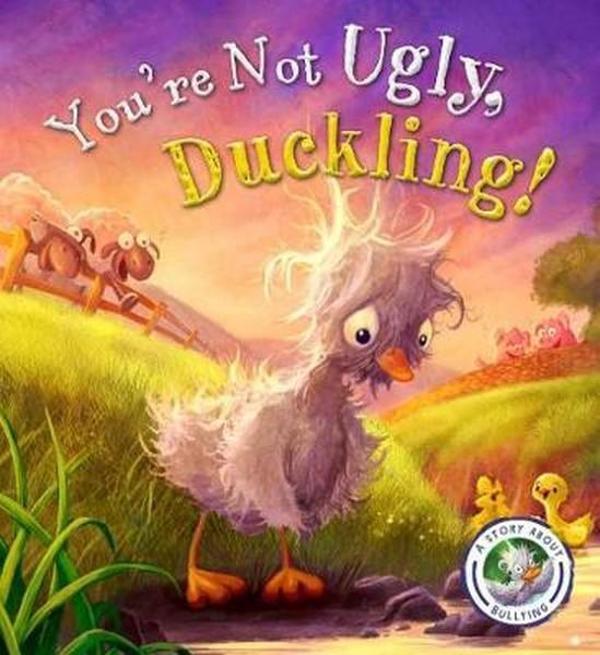 Fairytales Gone Wrong: You're Not Ugly Duckling!: A Story about Bullying - QED Publishing - Image 1