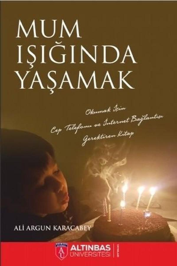 Mum Işığında Yaşamak - Altınbaş Üniversitesi Yayınları - Image 1