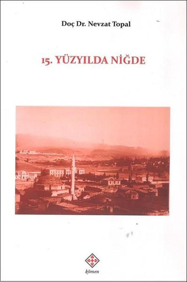 15.Yüzyılda Niğde - Kömen Yayınları - Image 1