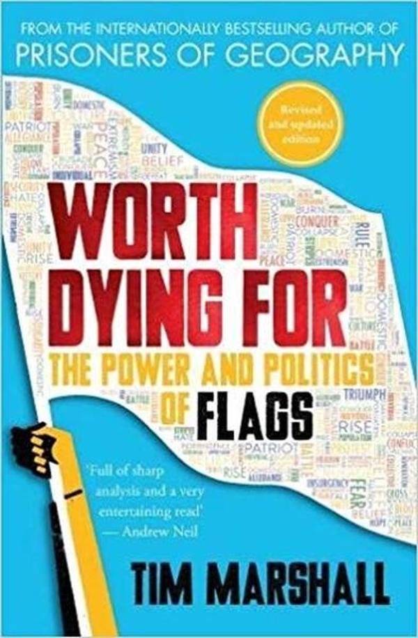 Worth Dying For: The Power and Politics of Flags - Elliott & Thompson - Image 1
