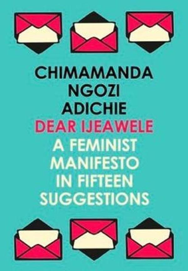 Dear Ijeawele or a Feminist Manifesto in Fifteen Suggestions - Fourth Estate - Image 1