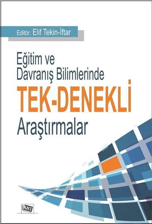 Eğitim ve Davranış Bilimlerinde Tek Denekli Araştırmalar - Anı Yayıncılık - Image 1