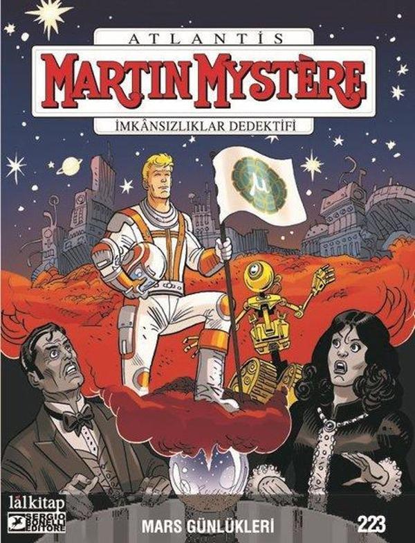 Martin Mystere Sayı 223 - İmkansızlıklar Dedektifi-Mars Günlükleri - Lal - Image 1