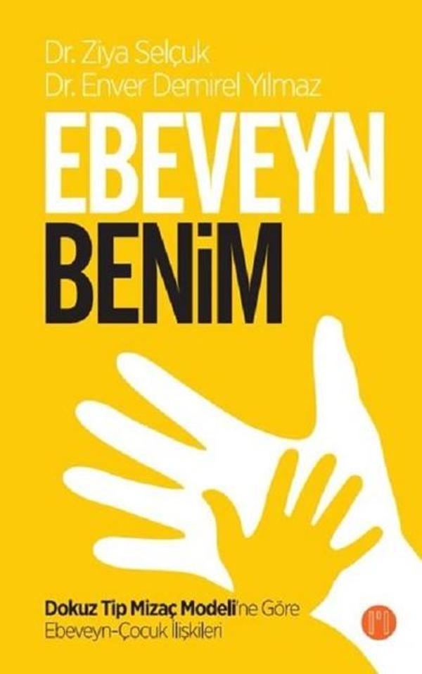 Ebeveyn Benim-Dokuz Tip Mizaç Modeline Göre Ebeveyn Çocuk İlişkileri - Mizmer Yayınları - Image 1