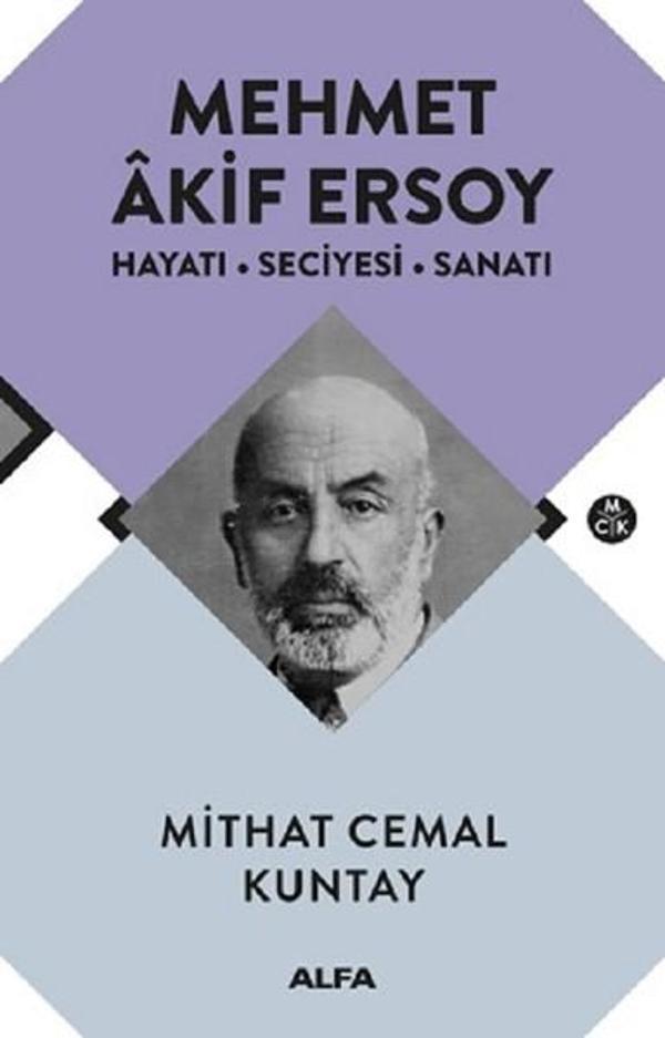 Mehmet Akif Ersoy-Hayatı-Seciyesi-Sanatı - Alfa Yayıncılık - Image 1